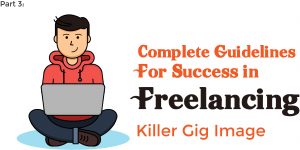 Complete guidelines for success in freelancing - killer gig image