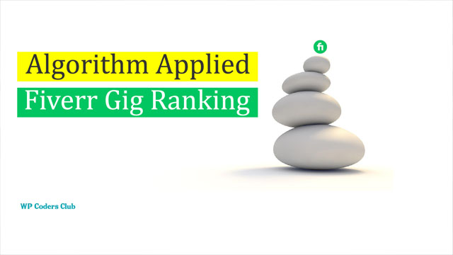 Fiverr Gig Ranking Algorithm – How To Rank Fiverr Gig