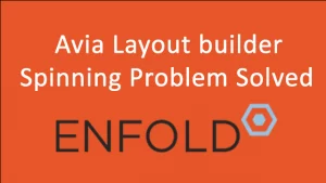 Avia Layout builder Spinning Problem Solved