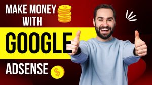 Make money with google adsense