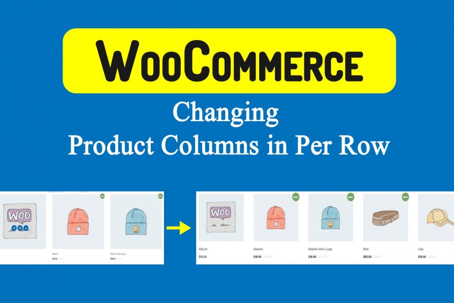 Change WooCommerce Products In Per Row